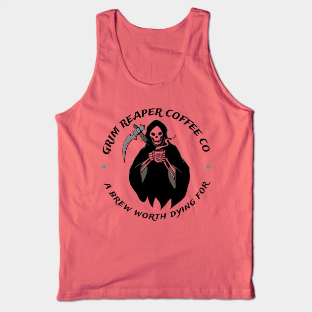 Grim Reaper Coffee Company Coffee Fan Gift Tank Top by atomguy